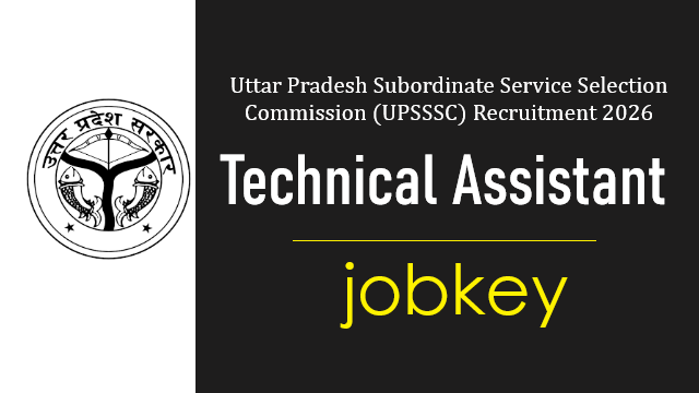 UPSSSC Technical Assistant Group C Online Form 2026-jobkey